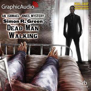 Dead Man Walking by Simon R. Green