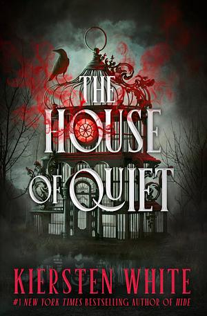 The House of Quiet by Kiersten White