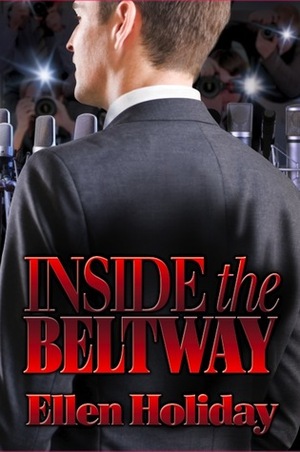 Inside the Beltway by Ellen Holiday