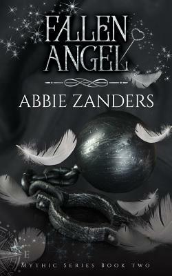 Fallen Angel: Mythic Series, Book Two by Abbie Zanders