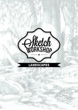 Sketch Workshop: Landscapes by 3dtotal Publishing