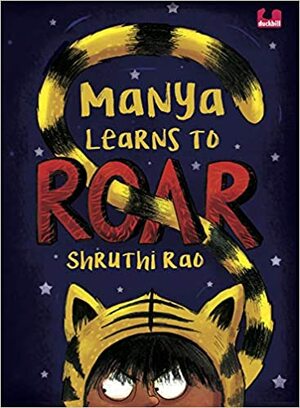 Manya Learns to Roar (Children First) by Shruthi Rao