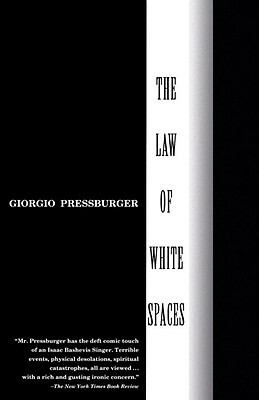 The Law of White Spaces by Giorgio Pressburger