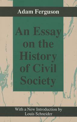 An Essay on the History of Civil Society by Adam Ferguson