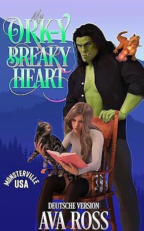 My Ork-y Breaky Heart by Ava Ross