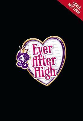 Ever After High Fall 2016 Entertainment Tie-In: The Junior Novel by Mattel