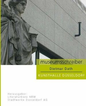 Kunsthalle Düsseldorf by Dietmar Dath