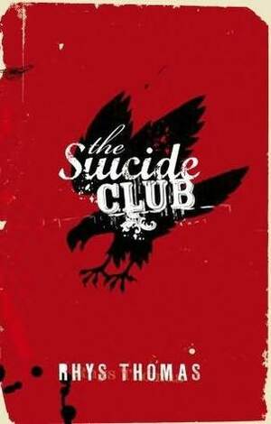 The Suicide Club by Rhys Thomas