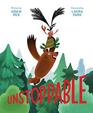 Unstoppable by Laura Park, Adam Rex