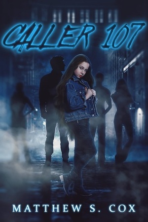 Caller 107 by Matthew S. Cox