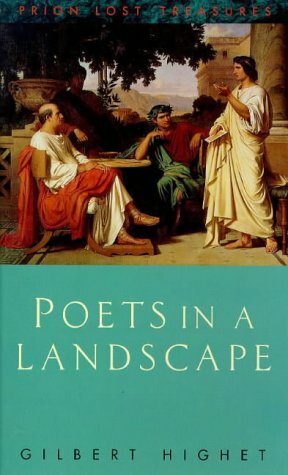 Poets in a Landscape by Gilbert Highet