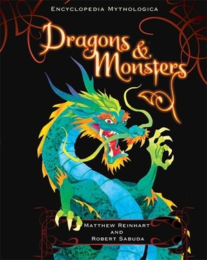 Encyclopedia Mythologica: Dragons and Monsters Pop-Up by Robert Sabuda, Matthew Reinhart