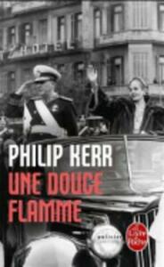 Une Douce Flamme by Philip Kerr