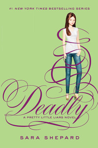 Deadly by Sara Shepard