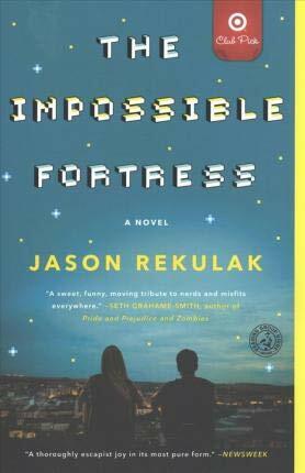 The Impossible Fortress - Target Club Pick by Jason Rekulak