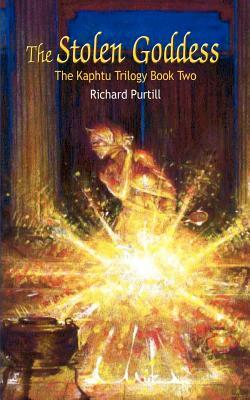 The Stolen Goddess: The Kaphtu Trilogy Book 2 by Richard Purtill