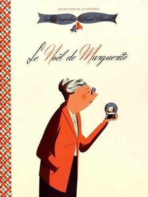 Le Noël de Marguerite by India Desjardins, Pascal Blanchet