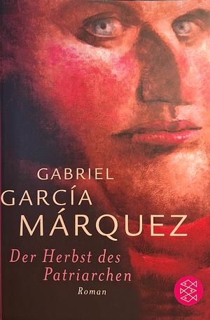 Der Herbst des Patriarchen: Roman by Gabriel García Márquez
