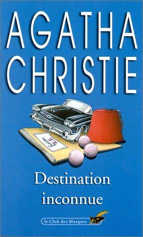 Destination inconnue by Agatha Christie