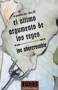 El último argumento de los reyes by Borja García Bercero, Joe Abercrombie