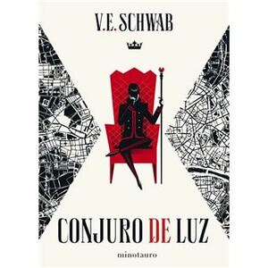 Conjuro de luz by V.E. Schwab