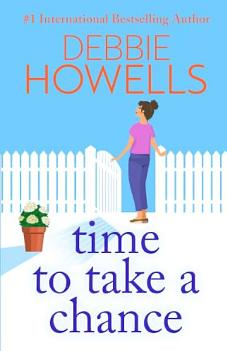 Time to take a chance  by Debbie Howells