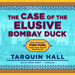 The Case of the Elusive Bombay Duck by Tarquin Hall