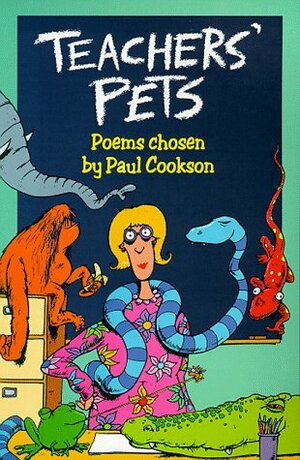 Teachers' Pets: Poems by Paul Cookson