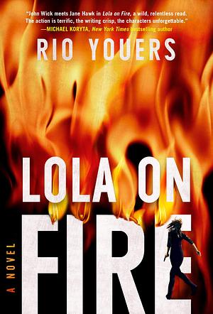 Lola on Fire by Rio Youers