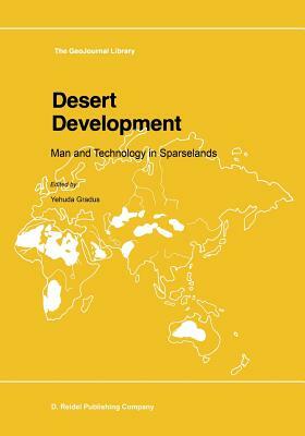 Desert Development: Man and Technology in Sparselands by 