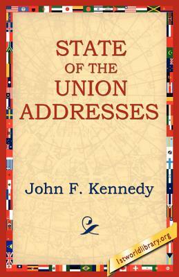 State of the Union Addresses by John F. Kennedy