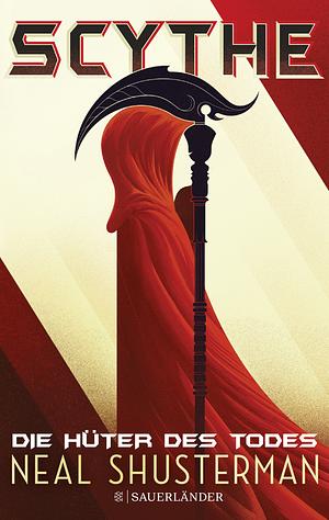 Scythe - Die Hüter des Todes by Neal Shusterman