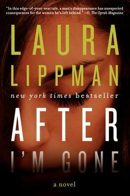 After I'm Gone by Laura Lippman