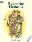 Byzantine Fashions by Tom Tierney