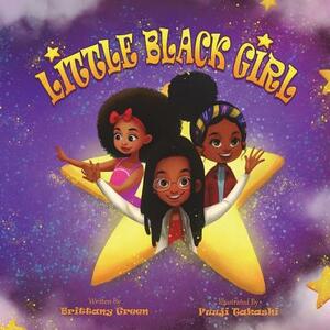 Little Black Girl by Brittany M. Green