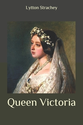 Queen Victoria by Lytton Strachey