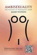 Ambisexuality by James Watson