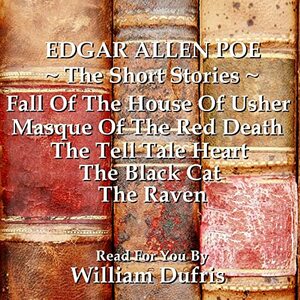 Edgar Allan Poe - The Short Stories by Edgar Allan Poe