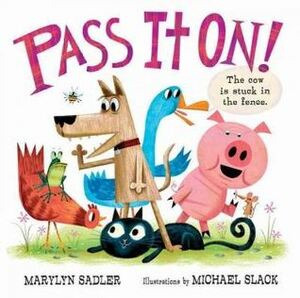Pass It On! by Marilyn Sadler, Michael Slack