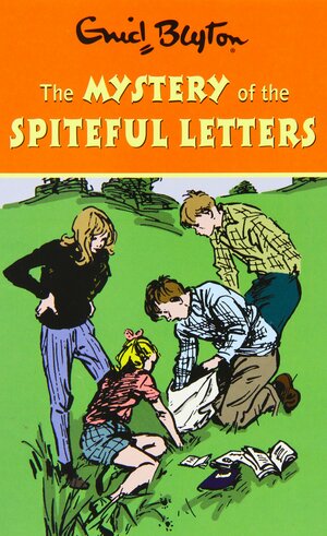 The Mysteries Series: The Mystery of the Spiteful Letters by Enid Blyton