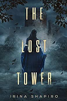 The Lost Tower by Irina Shapiro