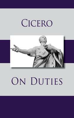 On Duties by Marcus Tullius Cicero