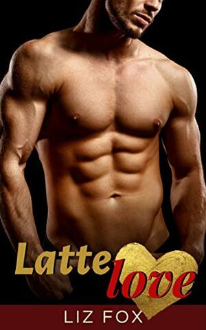 Latte Love by Liz Fox