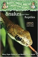 Snakes and Other Reptiles by Natalie Pope Boyce, Mary Pope Osborne, Salvatore Murdocca