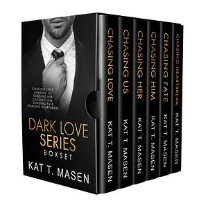 The Dark Love Box Set: A Complete Billionaire Romance Series by Kat T. Masen