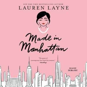 Made in Manhattan by Lauren Layne