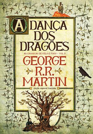 A Dança dos Dragões (Edição especial limitada) by George R.R. Martin