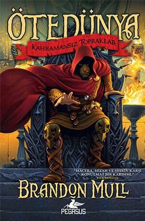 Kahramansız Topraklar by Brandon Mull