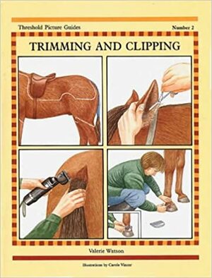 Trimming and Clipping by Valerie Watson