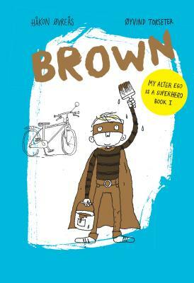 Brown by Håkon Øvreås